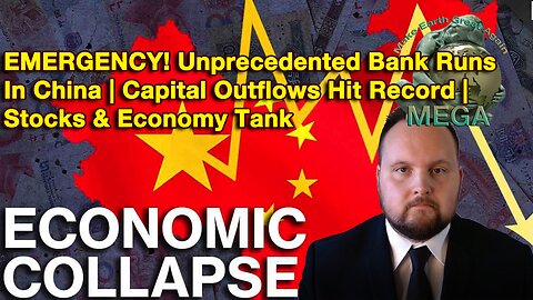 EMERGENCY! Unprecedented Bank Runs In China | Capital Outflows Hit Record | Stocks & Economy Tank