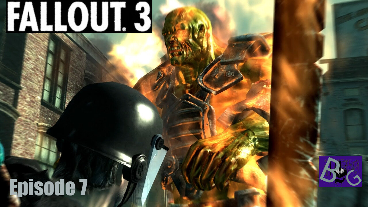 Fallout 3 Playthrough Episode 7 (pt 2)