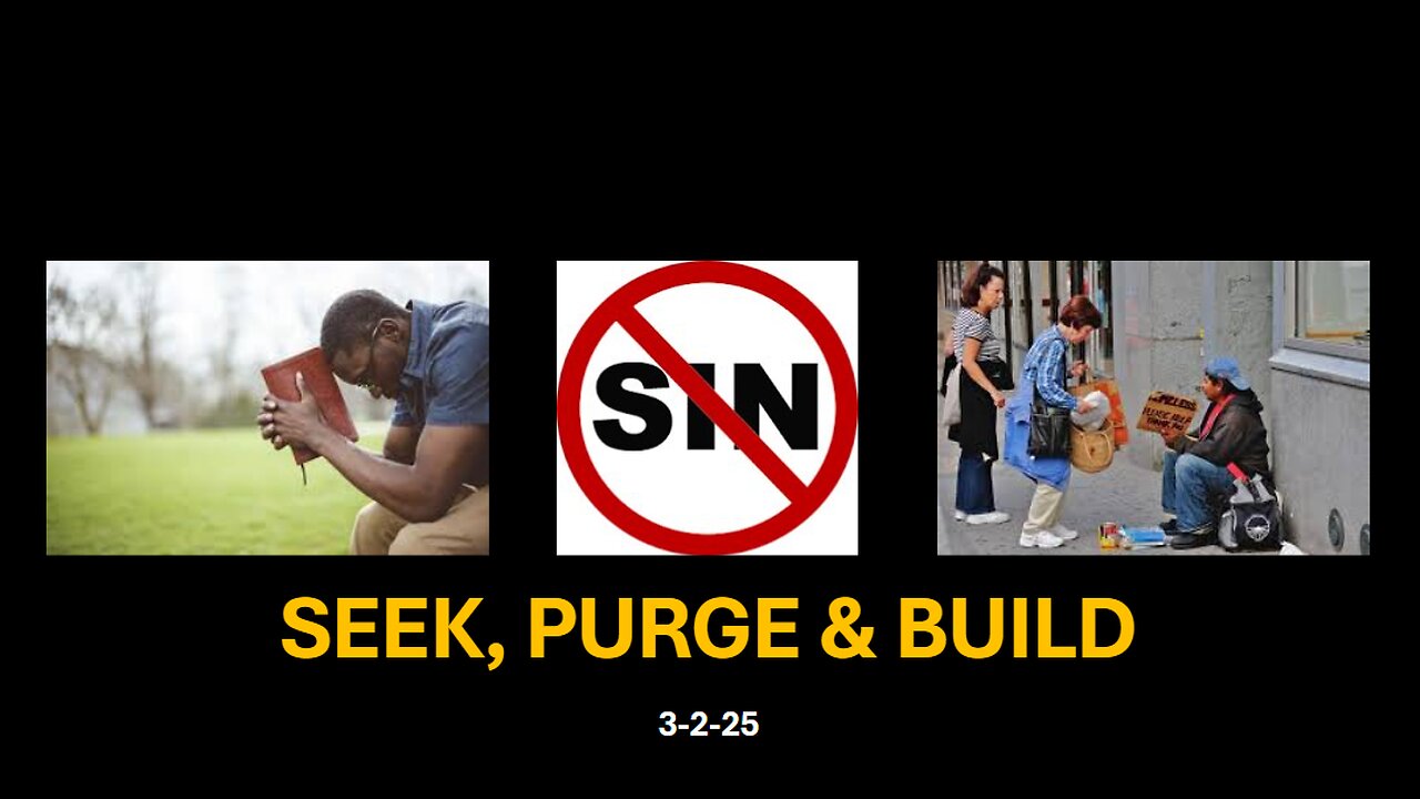 Seek Purge & Build: The Biblical Guide to Deeper More Intimate Relationship with Jesus Christ.