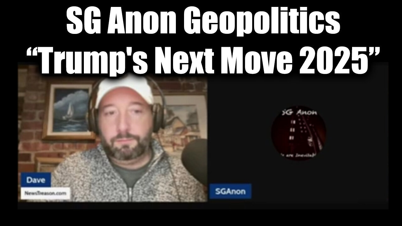 SG Anon Geopolitics in The Great Awakening - Trump's Next Move 2025