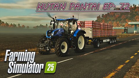 Taking Flour to the Bakery. Plowing. New Field Creation. | HUTAN PANTAI EP. 72 | Farming Simulator 25