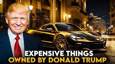 5 Most Expensive Objects Owned by Donald Trump