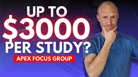 Up to $3000 Per Study? Apex Focus Group Review (Important Details)