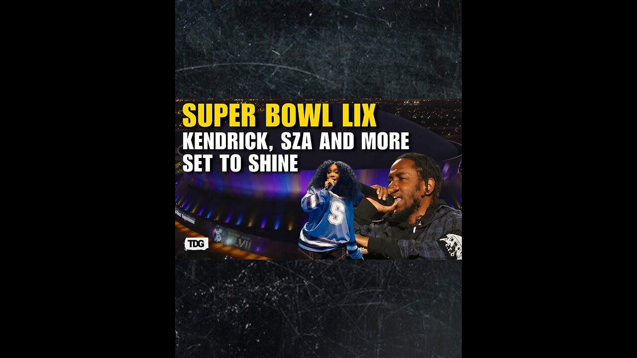 Super Bowl LIX: What Surprises Will Kendrick Lamar and SZA Bring to the Halftime Show?