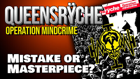 Queensryche Operation Mindcrime - Mistake or Masterpiece?