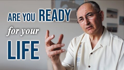 Are You Ready For Your Life?