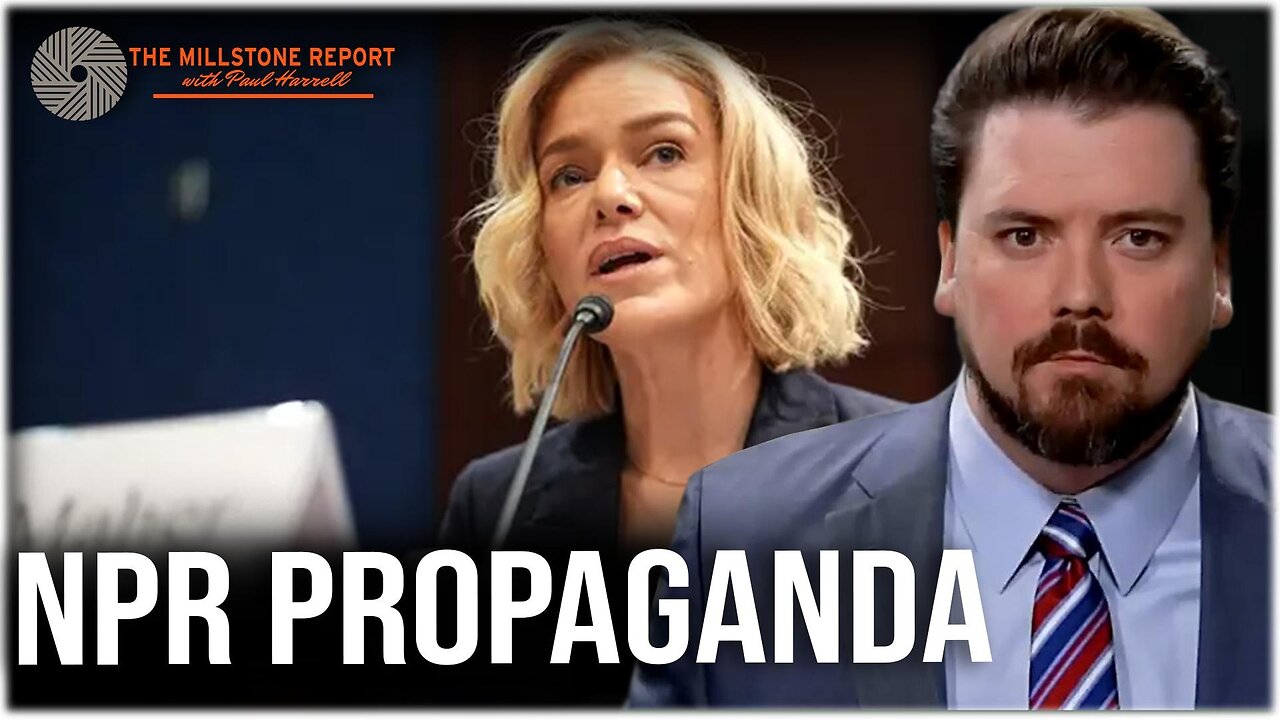 Millstone Report w Paul Harrell: NPR’s Katherine Maher GRILLED by Congress