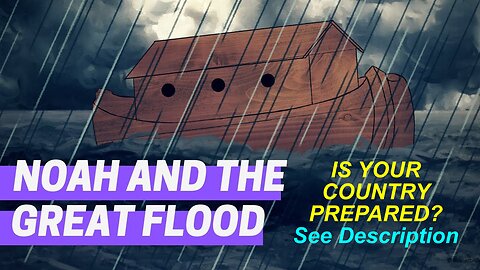 WARNING! Billions Might Die from the GREAT FLOOD! Get Upright Lawmakers to ACT BEFORE IT IS TOO LATE