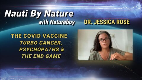 Encore Episode with Dr. Jessica Rose | Turbo Cancer, Psychopaths & The End Game