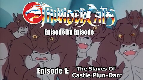 Thundercats = 04Episódio 4 Os Escravos do Castelo Plun-dar