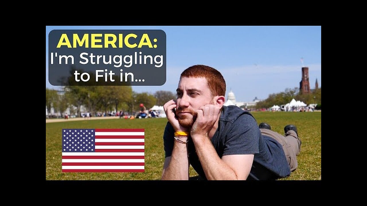 AMERICA: I'm Struggling to Fit in...