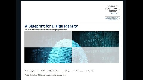 WEF: Had a Blueprint For DIGITAL ID In 2016 - You Are Now Seeing The Effects..