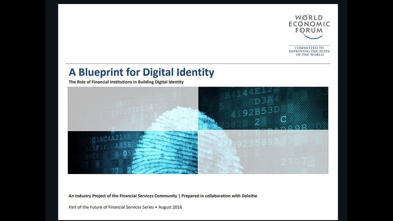 WEF: Had a Blueprint For DIGITAL ID In 2016 - You Are Now Seeing The Effects..