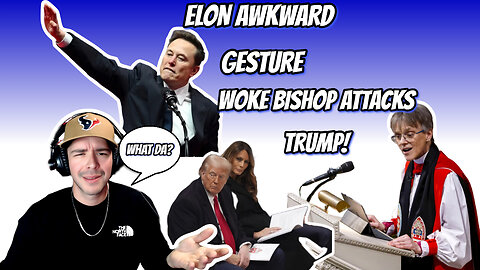 WOKE BISHOP ATTACKS TRUMP, LIBS ACCUSE ELON OF NAZI SIGN, ARCTIC BLAST SNOW DAY GULF COAST