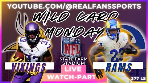 MINNESOTA VIKINGS @ LOS ANGELES RAMS | WILD CARD MONDAY || REAL FANS SPORTS