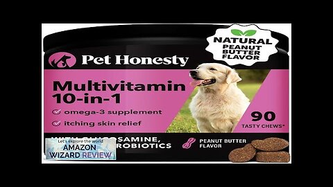 Pet Honesty Multivitamin Dog Supplement Glucosamine chondroitin for Dogs Probiotics Omega Review