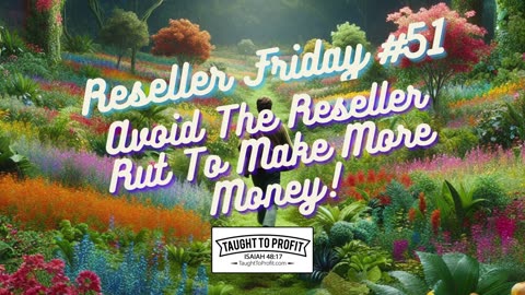Reseller Friday - Episodes 1-67 (67 Full Episodes)