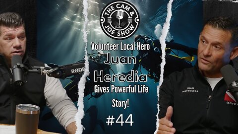 C&J #44: Hero Volunteer Rescue Diver Juan Heredia Shares His INCREDIBLE Story!