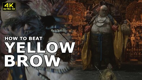 BLACK MYTH WUKONG - HOW TO BEAT YELLOW BROW | BOSS GUIDE