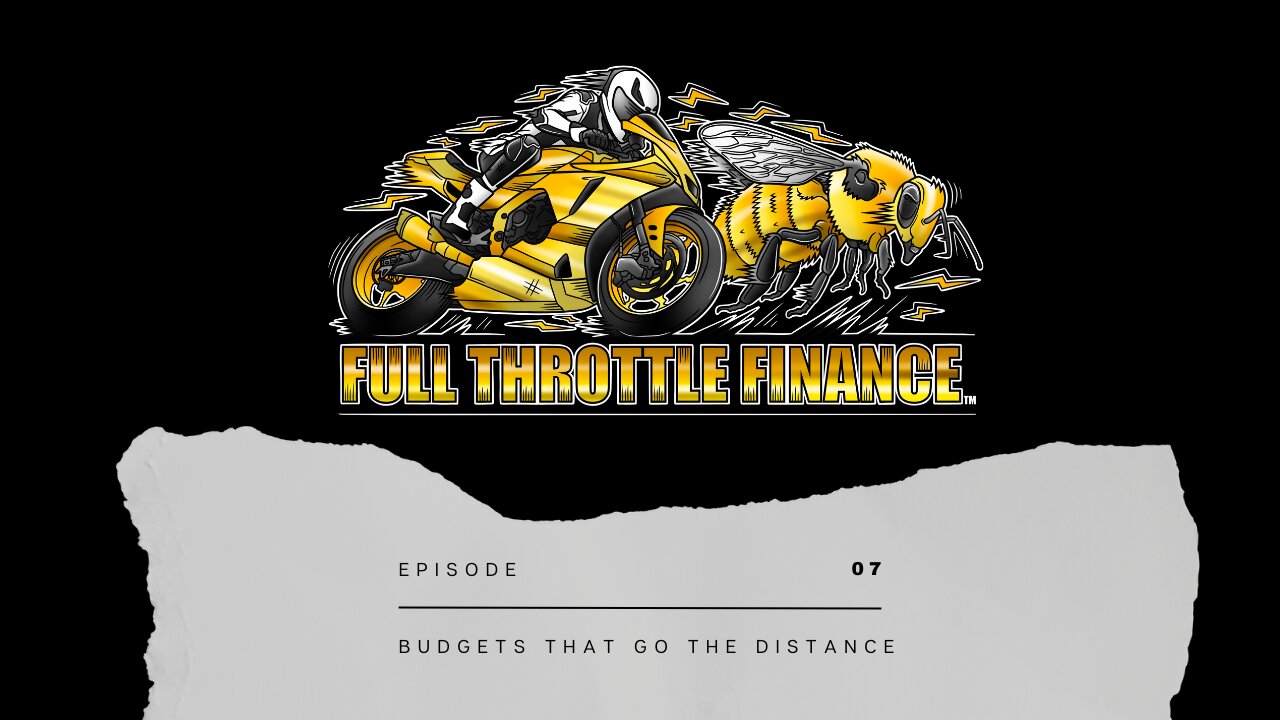 Episode 7: Budgets that go the distance