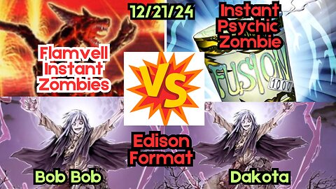 Edison Format: Flamvell Instant Zombie VS Psychic Instant Zombie - Yugioh 12-21-24