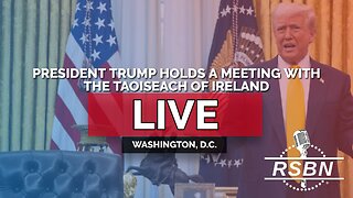 LIVE: President Trump Holds a Meeting with the Taoiseach of Ireland - 3/12/25