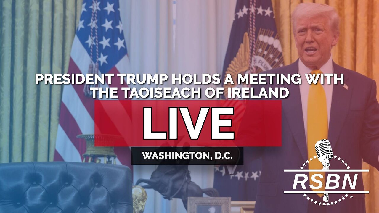 LIVE: President Trump Holds a Meeting with the Taoiseach of Ireland - 3/12/25