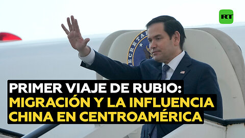 Influencia china, migración, tráfico de drogas: los temas en la gira de Rubio por Centroamérica