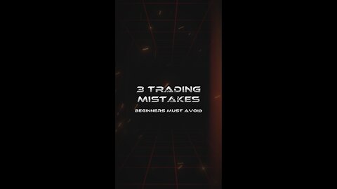 3 Trading Mistakes Beginners Must Avoid ! 🎯🔥