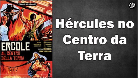 Ercole al centro della Terra 1961 / Hércules no Centro da Terra - Legendas