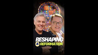 Reshaping & Reformation