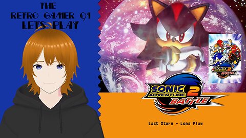 Sonic Adventure 2 Battle (PC) - Last Story - Long Play