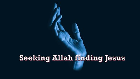 Sermon Only | Seeking Allah finding Jesus | February 19, 2025