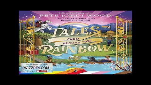 Tales From Beyond The Rainbow: Ten LGBTQ+ Fairy Tales Proudly Reclaimed Review