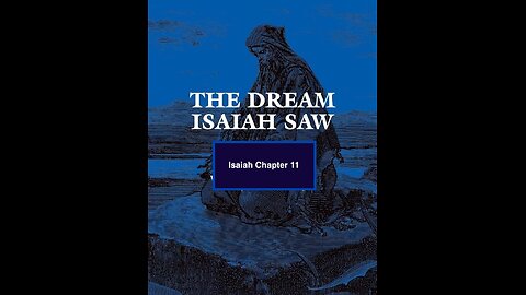 THE DREAM ISAIAH SAW