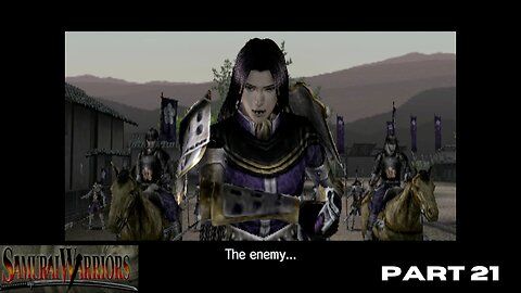 Samurai Warriors: PART 21