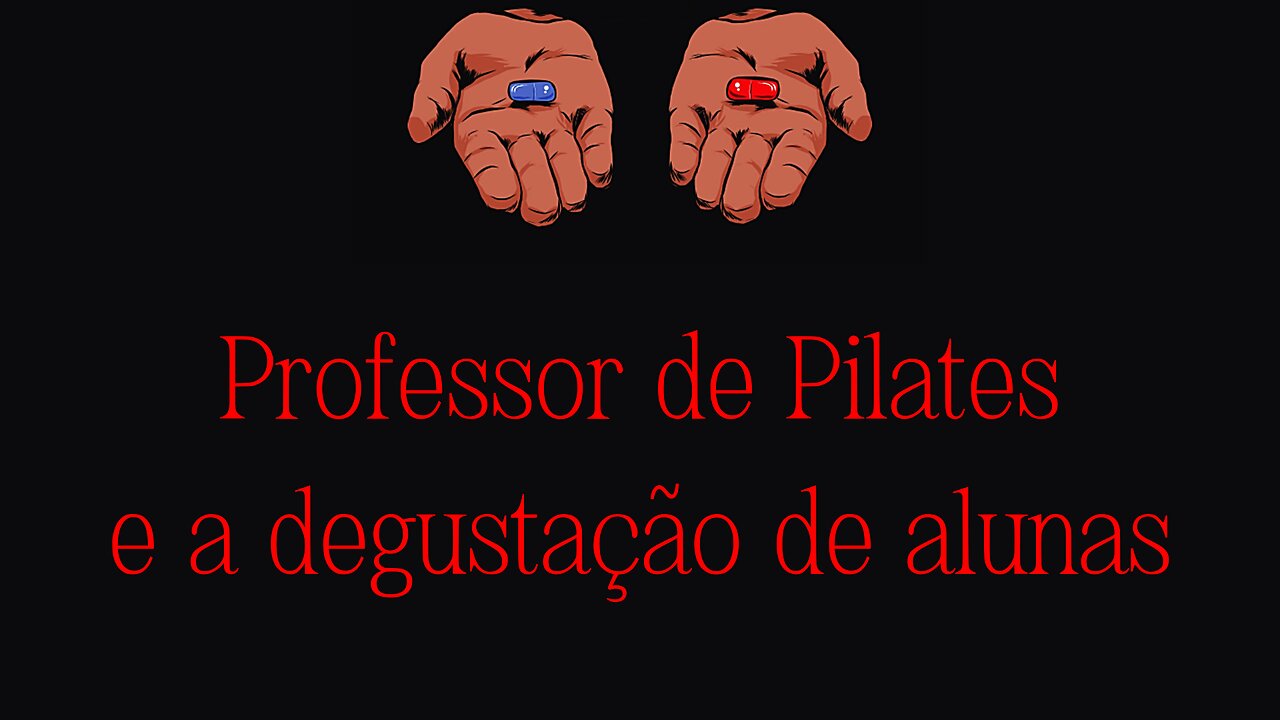 PROFESSOR DE PILATES E A DEGUSTAÇÃO DE ALUNAS