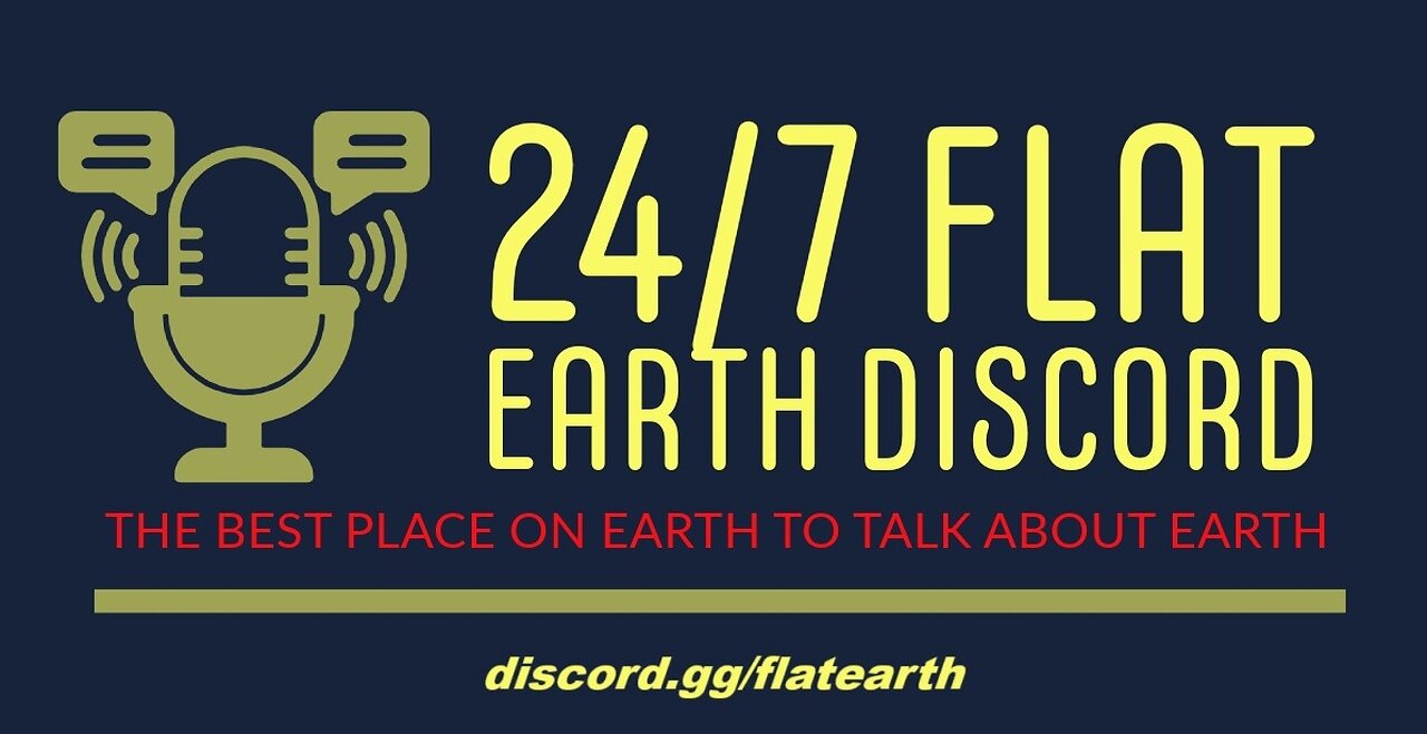24/7 Flat Earth Discord !LIVE! - The Final Experiment? - 1/14/25 - Ep. 2