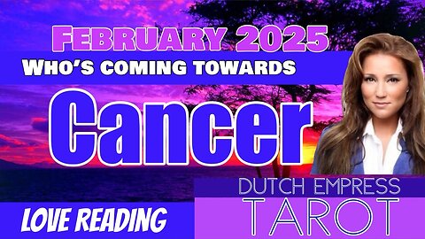 CANCER ♋️ TAROT 🌠 Who’s coming towards you in February 2025? 💖Tarot Love Reading