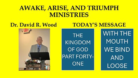 THE KINGDOM OF GOD - PART FORTY-ONE