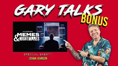 Gary Talks BONUS Interview: Josiah Johnson