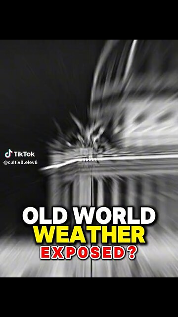 Old World Weather Exposed
