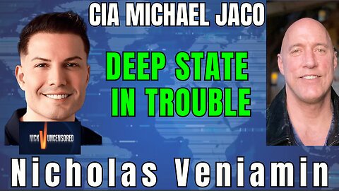 CIA Insider Michael Jaco Reveals Deep State's Struggle for Survival with Nicholas Veniamin