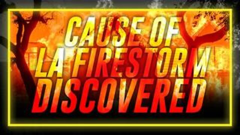 Cause Of LA Firestorm Discovered! Alex Jones Lays Out What Happened & Who's Responsible