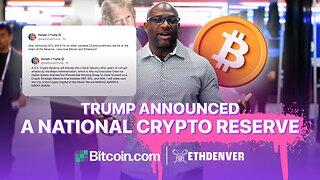 Trump’s Crypto Reserve & Ethereum’s Future | ETHDenver Wrap-Up