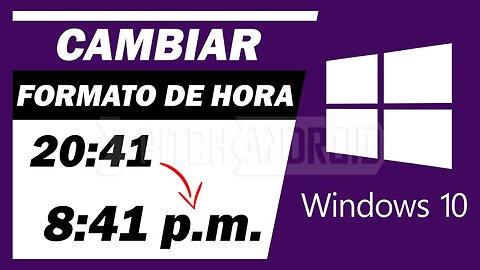 ✅ Cambiar el formato de hora de windows