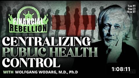 Centralizing Public Health Control With Dr. Wolfgang Wodarg