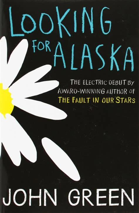 Looking for Alaska by John Green | Summary and Critique