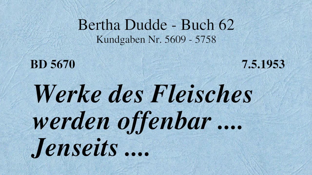 BD 5670 - WERKE DES FLEISCHES WERDEN OFFENBAR .... JENSEITS ....