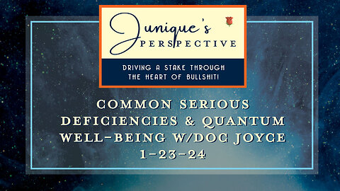 Common Serious Deficiencies and Quantum Well-Being with Doc Joyce